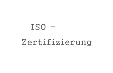ISO- Zertifizierung